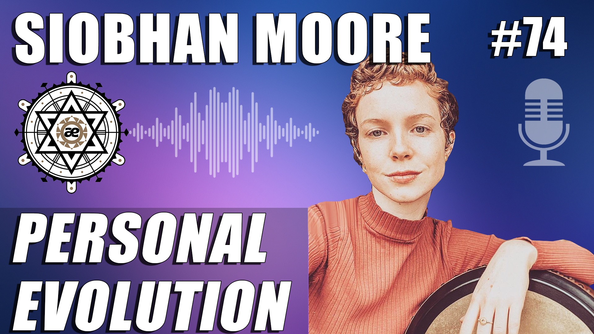 EP74 - Siobhan Moore